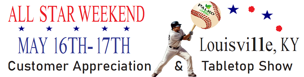 2026 Customer Appreciation & Table Top Buying Show: Theme: Baseball, May 16 - 17, 2026
